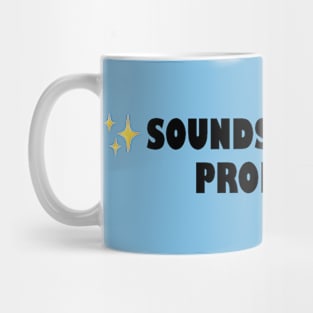 Sounds Like a You Problem Mug